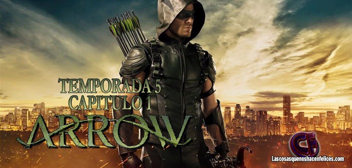 Análisis de Arrow. Temporada 5. Capítulo 1