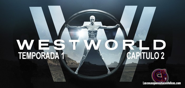 Análisis de Westworld. Temporada 1. Capítulo 2