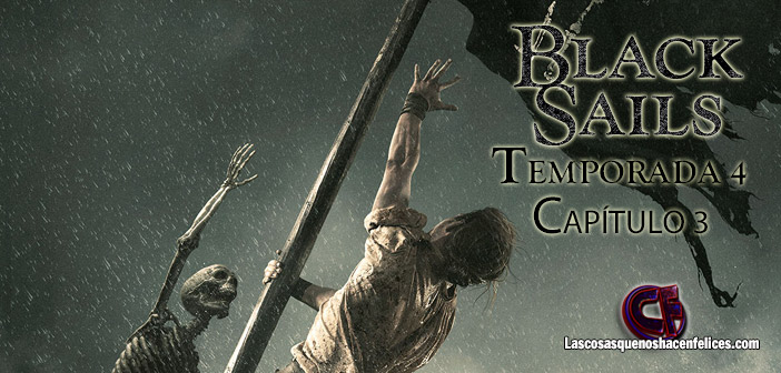 Análisis de Black Sails: Temporada 4. Capítulo 3