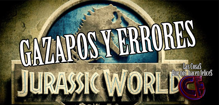 Nuevo vídeo en Youtube: Gazapos y errores en Jurassic World