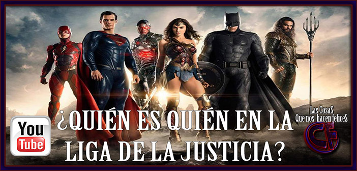 Nuevo vídeo de Youtube: Explicamos cada héroe de La Liga de la Justicia, su origen y funciones