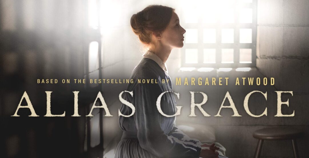 Crítica de Alias Grace, la nueva adaptación de la autora de El cuento de la criada para Netflix