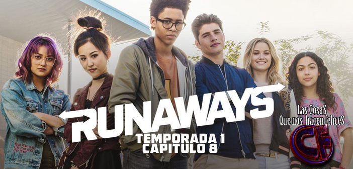 Análisis de Runaways. Temporada 1. Episodio 8