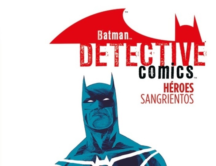 Reseña de Batman Detective Comics: Héroes Sangrientos