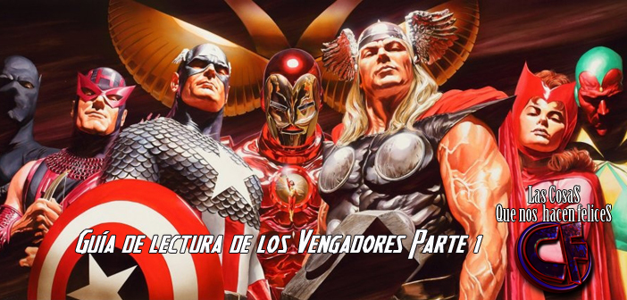Guía de lectura de Los Vengadores (Parte 1): Los Vengadores de Stan Lee, Jack Kirby y Don Heck