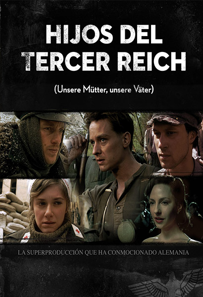 hijos del tercer reich unsere mutter unsere vater mejores imprescindibles series segunda guerra mundial las cosas que nos hacen felices