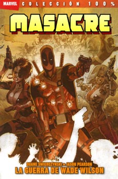 deadpool las cosas que nos hacen felices la guerra de wade wilson