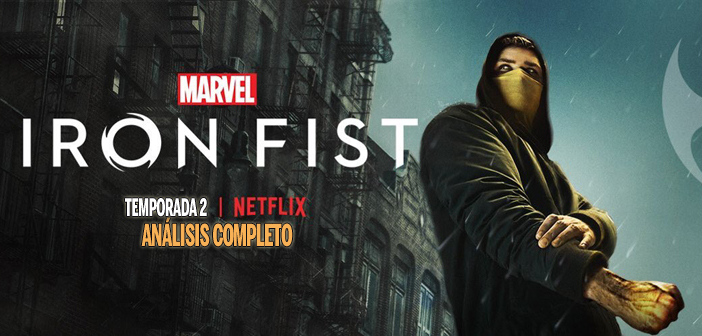 Análisis de Iron Fist. Temporada 2 completa