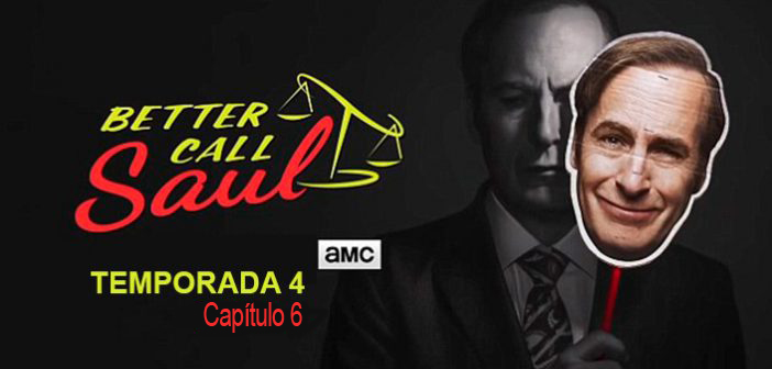 Análisis de Better Call Saul. Temporada 4. Capítulo 6