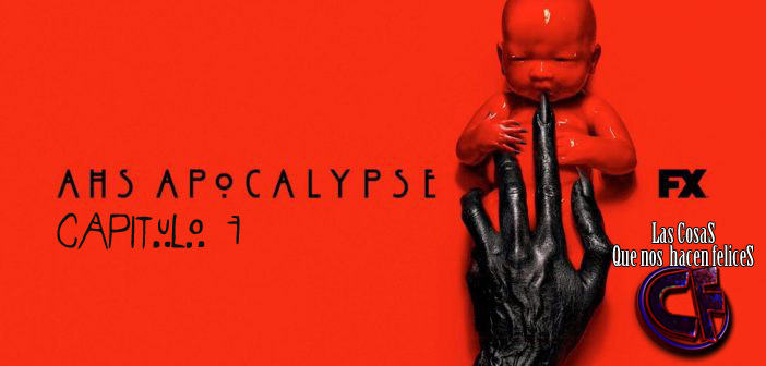 Análisis American Horror Story: Apocalypse: Capítulo 7