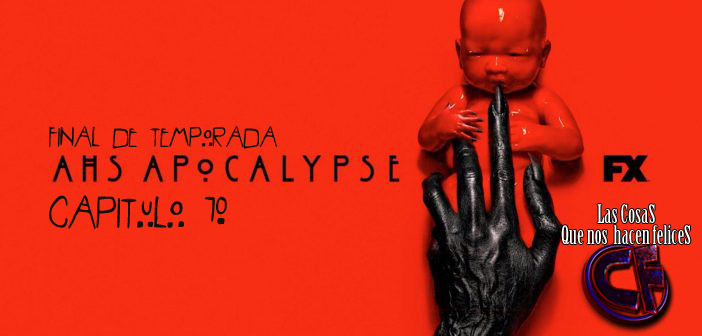 Análisis de American Horror Story: Apocalypse. Capítulo 10. Final de temporada
