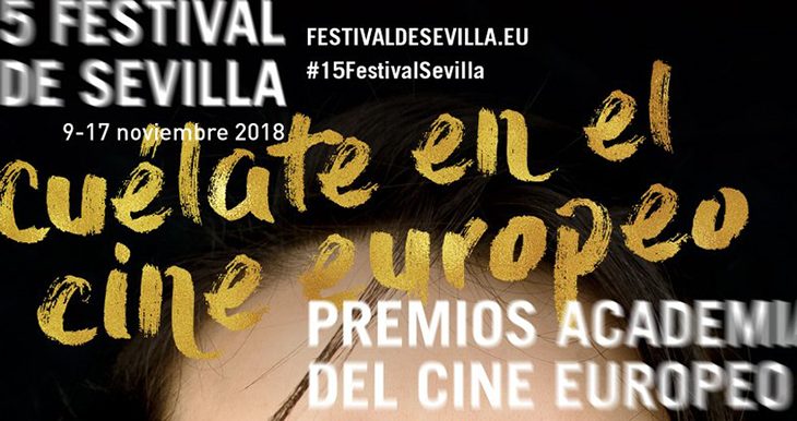Festival de Cine Europeo de Sevilla 2018, XV edición