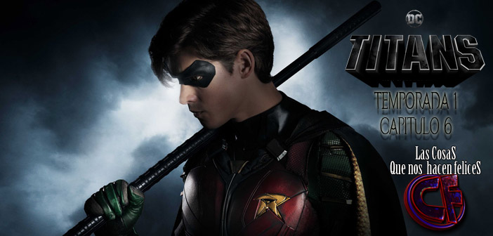 Análisis de Titans (Titanes). Temporada 1. Capítulo 6