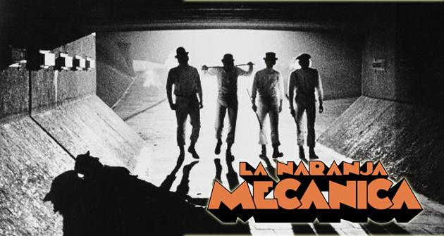 naranja mecanica cosasfelices 1