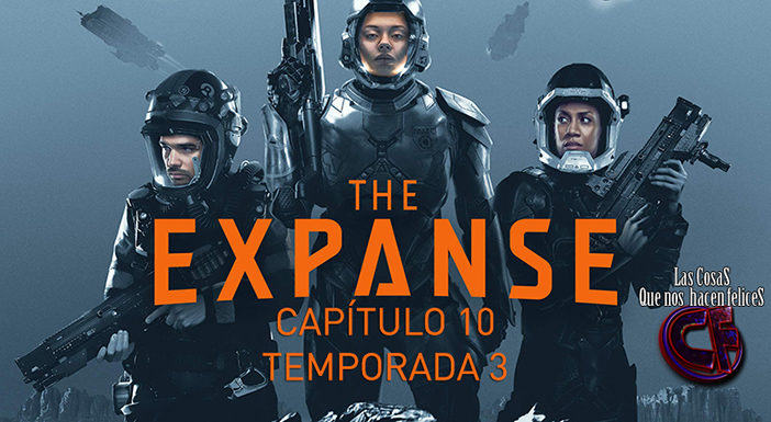 Análisis de The Expanse. Temporada 03. Capítulo 10