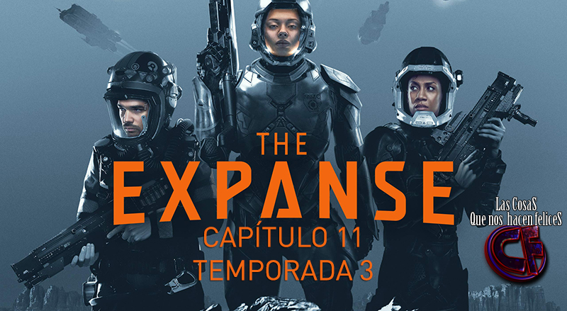 Análisis de The Expanse. Temporada 03. Capítulo 11
