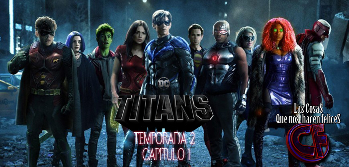 Análisis de Titans (Titanes). Temporada 2. Capítulo 1