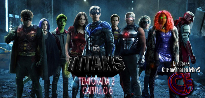 Análisis de Titans (Titanes). Temporada 2. Capítulo 6