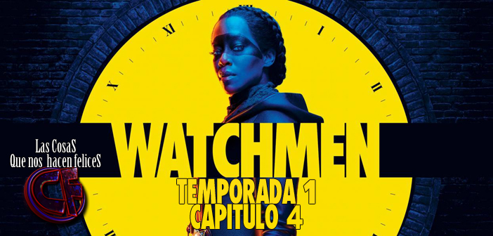 Análisis de Watchmen. Temporada 1. Capítulo 4