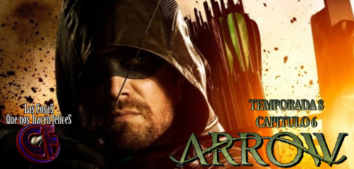 Análisis de Arrow. Temporada 8. Episodio 6: Reset