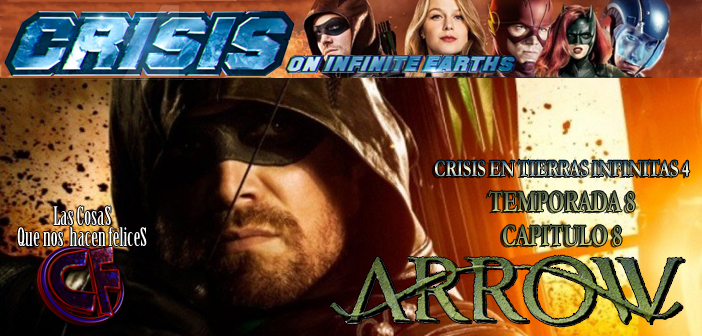 Analisis de Arrow. Temporada 8. Episodio 8: Crisis en Tierras Infinitas – parte 4