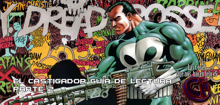 Guía de lectura del Castigador (The Punisher) (Parte 2): De Zona de Guerra al resurgir a lo largo de Marvel Knights
