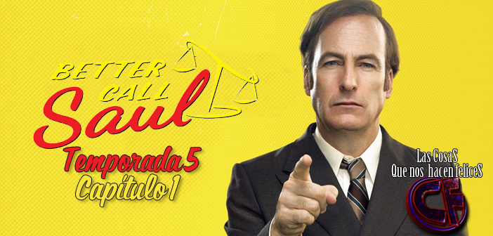 Análisis de Better Call Saul. Temporada 5. Capítulo 1
