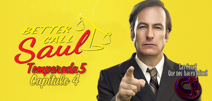 Análisis de Better Call Saul. Temporada 5. Capítulo 4