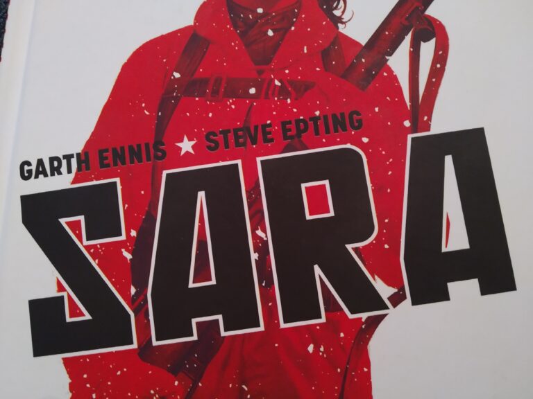 “Sara”, de Garth Ennis y Steve Epting. El asco por los burócratas y al amor a los pringados.