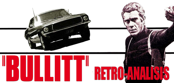 Retro-Análisis | Bullitt (1968): Realismo, Steve McQueen y un Mustang icónico