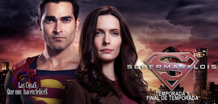 Análisis de Superman & Lois. Temporada 1. Episodio 15. Final de temporada: Últimos Hijos de Krypton