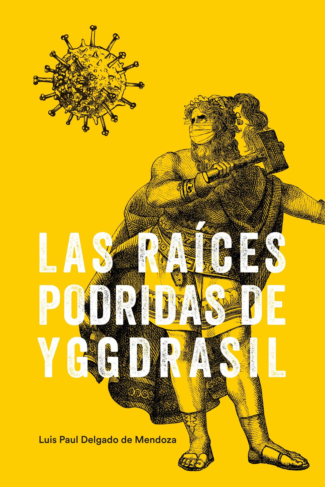 Las raíces podridas de Yggdrasil