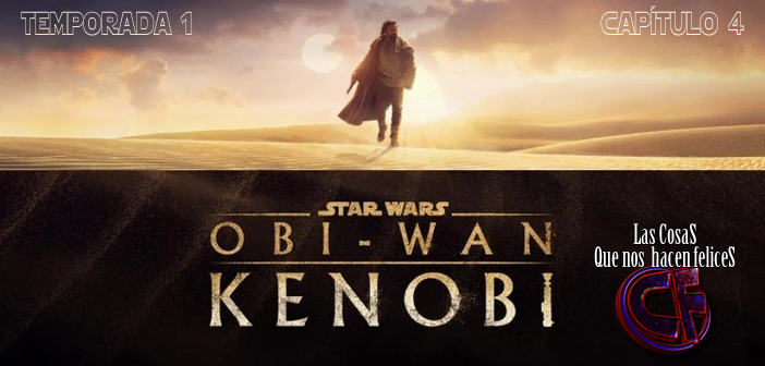 Análisis de Obi-Wan Kenobi. Capítulo 4