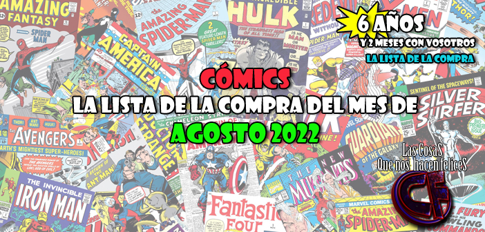Cómics. La lista de la compra del mes de agosto de 2022