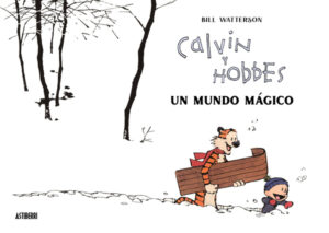calvin y hobbes un mundo magico las cosas que nos hacen felices