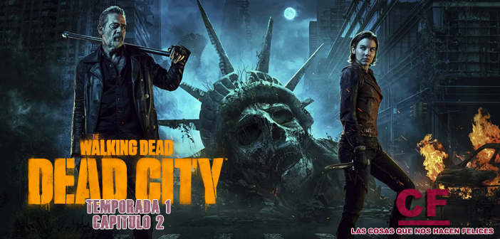 Análisis de The Walking Dead: Dead City. Temporada 1. Episodio 2