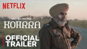 kohrra netflix las cosas que nos hacen felices
