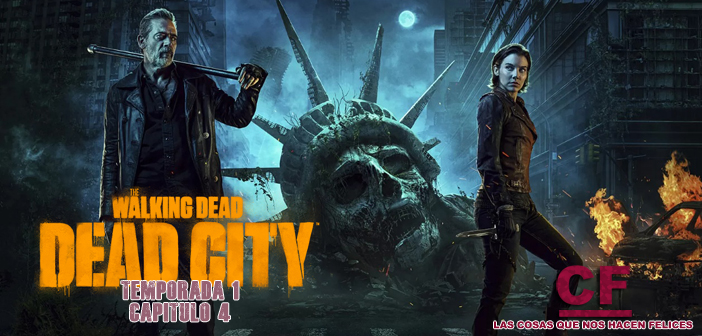 Análisis de The Walking Dead: Dead City. Temporada 1. Episodio 4