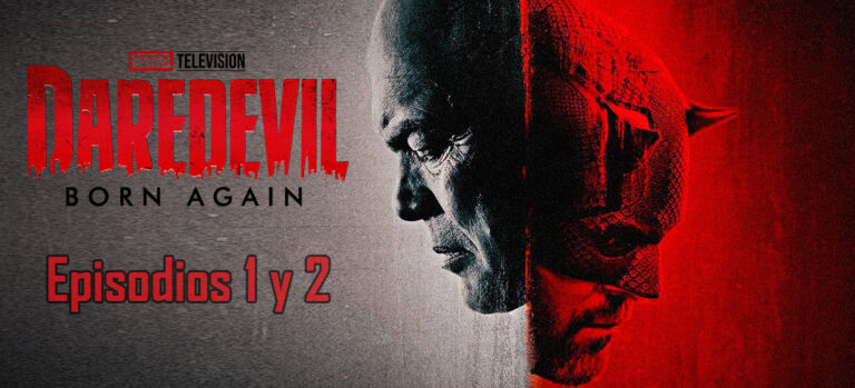 ‘Daredevil: Born again’ | Episodios 1 y 2: Brillante y un comienzo perfecto para una serie de Marvel
