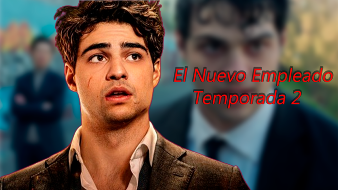 la nueva sensación de Netflix, la 2 temporada de El Nuevo Empleado
