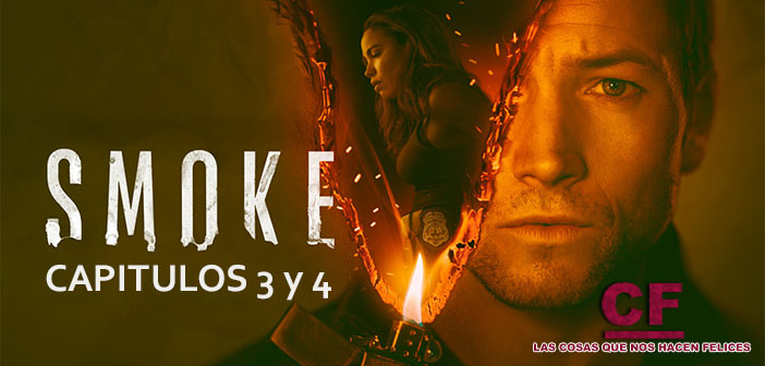 Análisis de Smoke (2025). Capítulos 3 y 4.